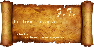Fellner Tivadar névjegykártya